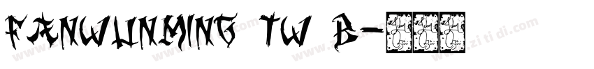 FanWunMing TW b字体转换